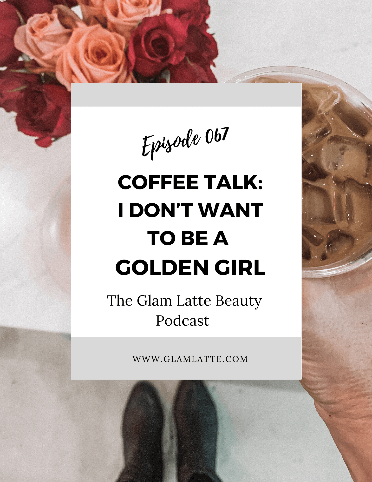 Glam Latte Beauty Podcast 