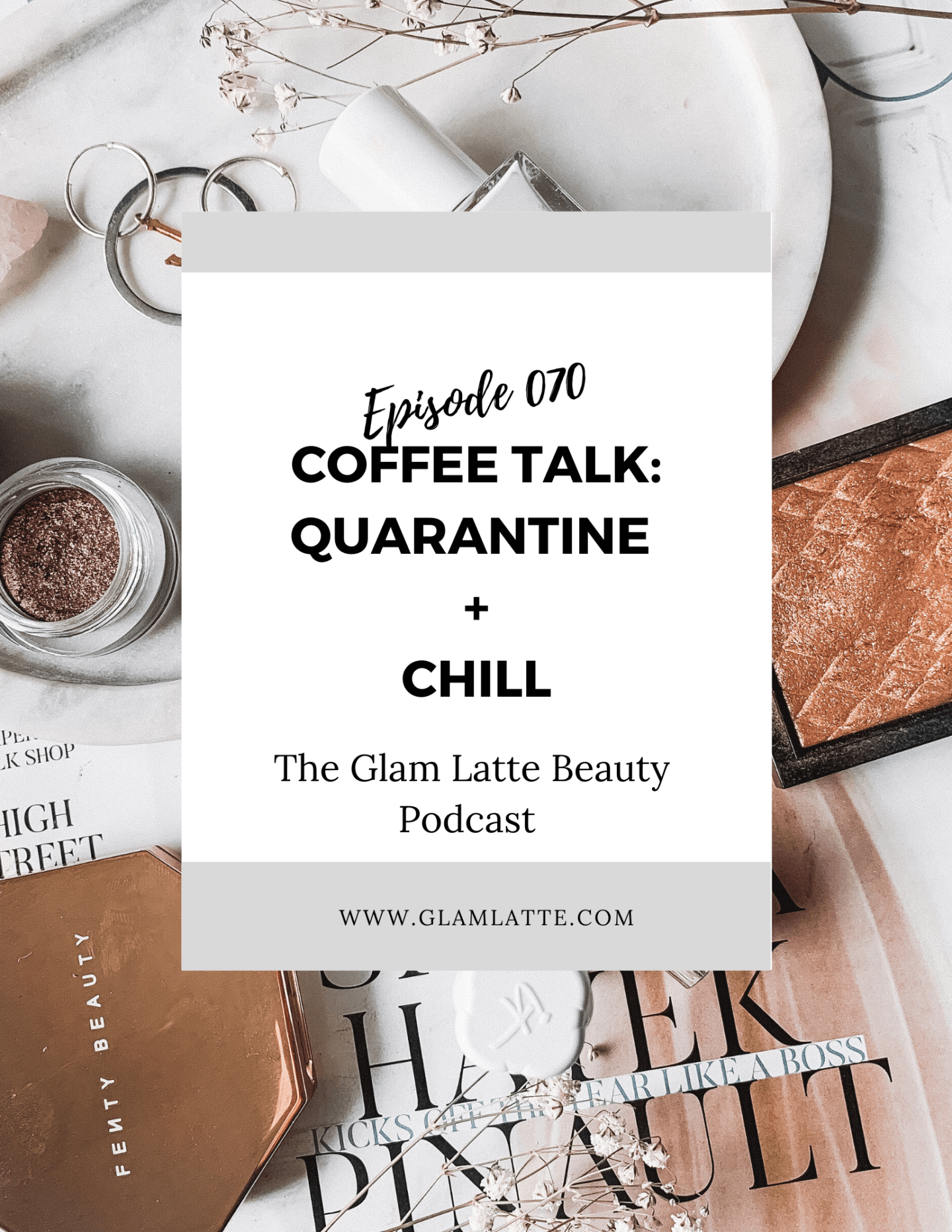 Glam Latte Beauty Podcast 