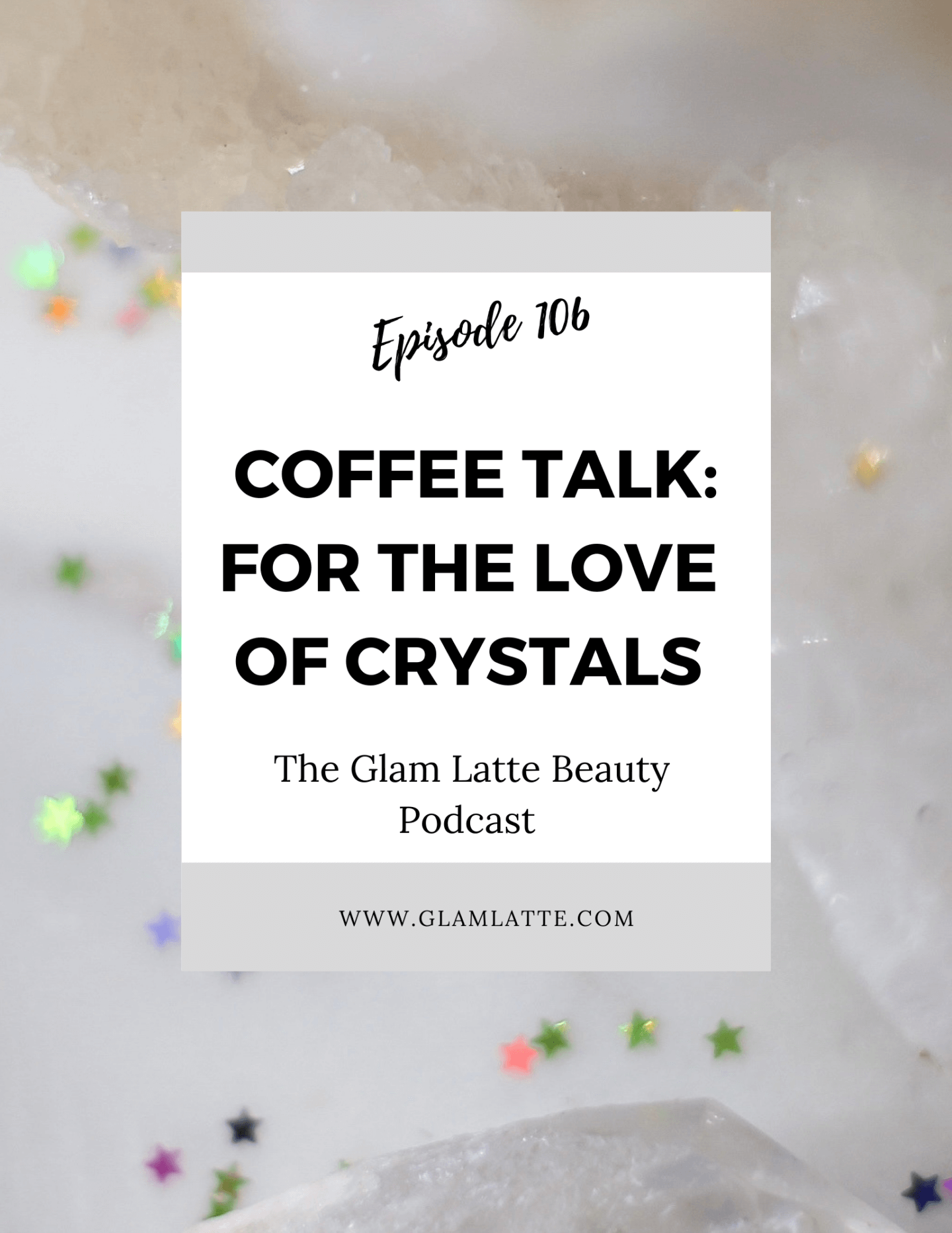 Glam Latte Beauty Podcast